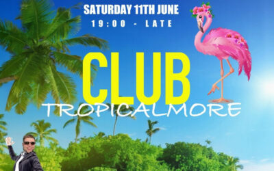 Club TropiCalmore is back!