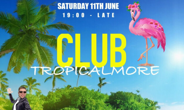 Club TropiCalmore is back!