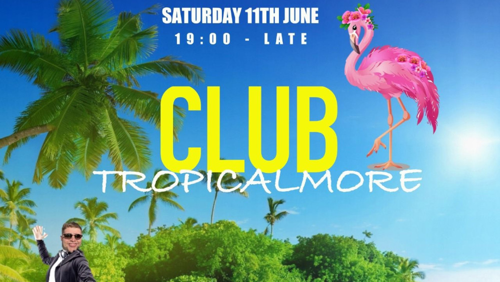 Club TropiCalmore is back!